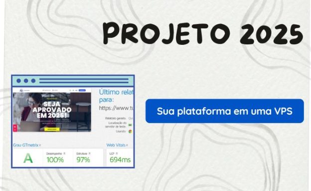 Projeto 2025 – Crie sua plataforma de ensino em poucas horas! Do zero ao profissional!